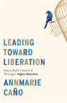 Annmarie (Dean Cano, Annmarie Caño - Leading Toward Liberation