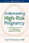 Alan M Peaceman, Alan M. Peaceman - Understanding High-Risk Pregnancy