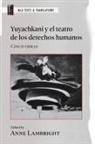 Anne Lambright - Yuyachkani Y El Teatro de Los Derechos Humanos