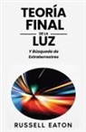 Russell Eaton - Teoría Final de la Luz