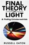 Russell Eaton - Final Theory of Light