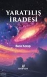 Buru Korap - Yaratilis Iradesi