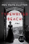 Meg Waite Clayton - Typewriter Beach