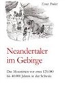 Ernst Probst - Neandertaler im Gebirge