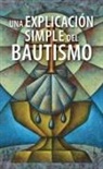 Scott Stiegemeyer - Una Explicación Simple del Bautismo (a Simple Explanation of Baptism) - Pack of 20