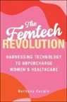 Bethany Corbin - The Femtech Revolution