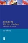 David Miller - Rethinking Northern Ireland