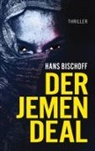 Hans Bischoff - Der Jemen Deal