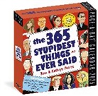 Workman Calendars, Kathryn Petras, Kathryn Petras Petras, Ross Petras, Petras Kathryn, Petras Ross... - 365 Stupidest Things Ever Said Page-A-Day Calendar 2025