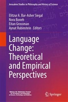 Elitzur A. Bar-Asher Siegal, Nora Boneh, Eitan Grossman, Eitan Grossman et al, Aynat Rubinstein - Language Change: Theoretical and Empirical Perspectives