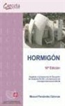Hormigón: edición adaptado a la Instrucción de Recepción de Cementos RC-08 y a la Instrucción de Hormigón Estructural EHE-08