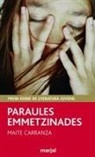 Maite Carranza - Paraules emmetzinades
