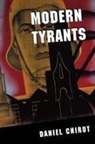 Daniel Chirot - Modern Tyrants
