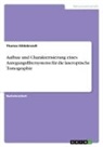 Thomas Hildebrandt - Aufbau und Charakterisierung eines Anregungsfiltersystems für die laseroptische Tomographie