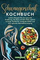 Victoria Fröhlich - Schwangerschaft Kochbuch