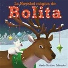Vianlix-Christine Schneider, Martina Terzi, Robin Leeann - La Navidad Mágica de Bolita