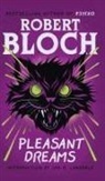 Robert Bloch - Pleasant Dreams
