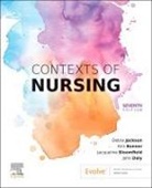Jacqueline Bloomfield, Jacqueline (Professor of Nursing Education Bloomfield, Ann Bonner, John Daly, Debra Jackson - Contexts of Nursing