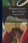 Journal of American History, Mabel Thacher Rosemary Washburn - Washington's Old World Ancestry