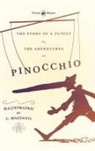 Carlo Collodi, C Mazzanti, C. Mazzanti - The Story of a Puppet - Or, The Adventures of Pinocchio - Illustrated by C. Mazzanti