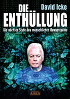 David Icke - DIE ENTHÜLLUNG: Die nächste Stufe des menschlichen Bewusstseins