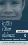 Gretchen Gimpel, Gretchen Gimpel Peacock, Kenneth W Merrell, Merrell Kenneth W. - Social Skills of Children and Adolescents