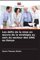 Oyaro Thomas Okoth - Les défis de la mise en oeuvre de la stratégie au sein du secteur des ONG au Kenya