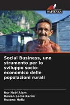Nur Nabi Alam, Ruxana Hafiz, Dewan Sadia Karim - Social Business, uno strumento per lo sviluppo socio-economico delle popolazioni rurali