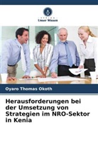 Oyaro Thomas Okoth - Herausforderungen bei der Umsetzung von Strategien im NRO-Sektor in Kenia