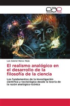 Luis Gabriel Mateo Mejía - El realismo analógico en el desarrollo de la filosofía de la ciencia