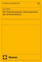 Lisa Seifried - Die Entstehung des Lohnanspruchs des Arbeitnehmers