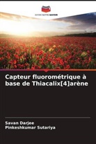 Savan Darjee, Pinkeshkumar Sutariya - Capteur fluorométrique à base de Thiacalix[4]arène