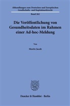 Moritz Jacob - Die Veröffentlichung von Gesundheitsdaten im Rahmen einer Ad-hoc-Meldung