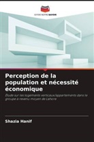 Shazia Hanif - Perception de la population et nécessité économique