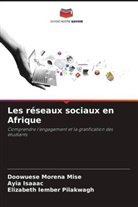 Ayia Isaaac, Doowuese Morena Mise, Elizabeth Iember Pilakwagh - Les réseaux sociaux en Afrique
