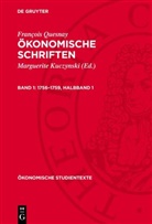 François Quesnay, Marguerite Kuczynski - François Quesnay: Ökonomische Schriften - Band 1: 1756-1759, Halbband 1