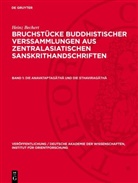 Heinz Bechert - Heinz Bechert: Bruchstücke buddhistischer Verssammlungen aus zentralasiatischen Sanskrithandschriften - Band 1: Die Anavataptagatha und die Sthaviragatha