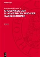 Robert Rompe, Max Steenbeck - Ergebnisse der Plasmaphysik und der Gaselektronik - Band 2: Ergebnisse der Plasmaphysik und der Gaselektronik. Band 2