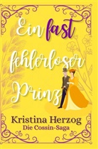 Kristina Herzog - Ein fast fehlerloser Prinz