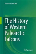 Giovanni Leonardi - The History of Western Palearctic Falcons