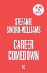 Stefanie Sword-Williams - Career Comedown