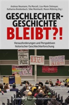 Katharina Breidenbach, Pia Marzell, Silke Meinhardt, Maren Möhring, Andreas Neumann, Lisa-M Oelmayer... - Geschlechtergeschichte bleibt?!