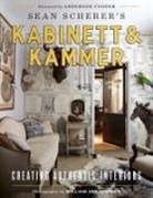 William Abranowicz, Sean Scherer, William Abranowicz - Kabinett & Kammer : Creating Authentic Interiors