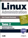Jean-François Bouchaudy, Bouchaudy J. F. - Linux administration. Vol. 2. Administration système avancée