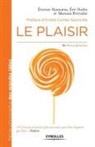 Etienne Akamatsu, Akamatsu Oudin, Eric Oudin, Mariane Perruche - Le plaisir : de Platon à Onfray