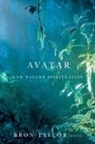 Bron Taylor - Avatar and Nature Spirituality