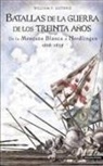Hugo Álvaro Cañete Carrasco, William P. Guthrie - Batallas de la Guerra de los Treinta Años : de la Montaña Blanca a Nordlingen, 1618-1635