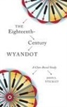 John L Steckley, John L. Steckley - The Eighteenth-Century Wyandot
