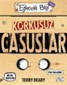 Terry Deary - Korkusuz Casuslar