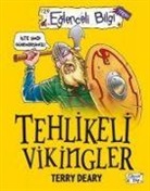 Terry Deary - Tehlikeli Vikingler